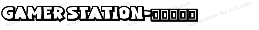 gamer station字体转换